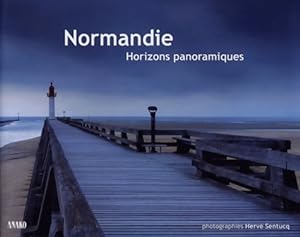 Normandie horizons panoramiques - Herv? Sentucq