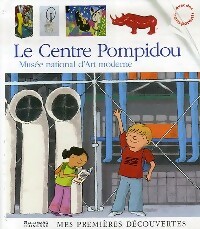 Le Centre Pompidou - Collectif