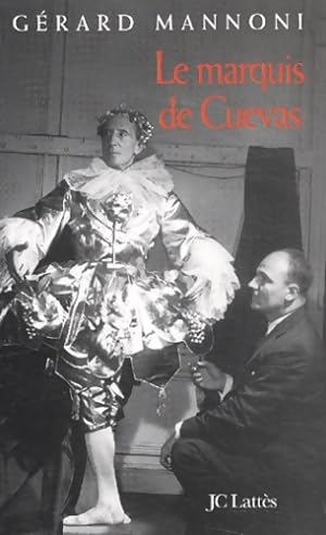 Le Marquis de Cuevas - G?rard Mannoni