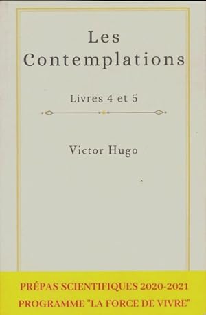 Les contemplations livre 4 et 5 - Victor Hugo