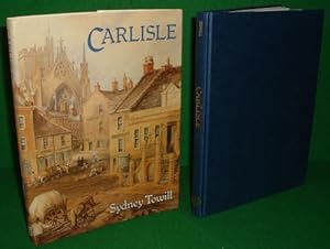 A HISTORY OF CARLISLE illustrated