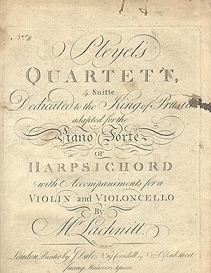 Pleyel's Quartett, 4 suitte [quatuor ii] dedicated to the King of Prusia [sic], adapted for the p...