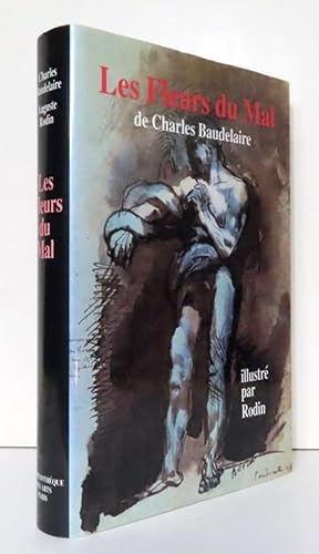 Les Fleurs du mal de Charles Baudelaire illustré par Rodin.