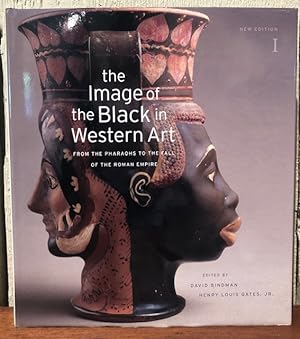 THE IMAGE OF THE BLACK IN WESTERN ART From the Pharaohs to the Fall of the Roman Empire.