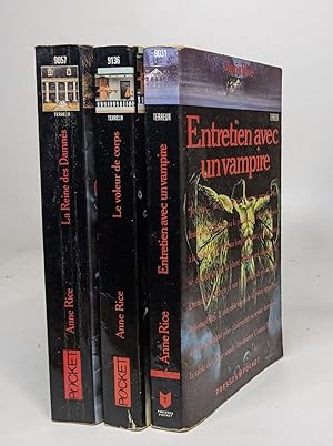 Lot de 3 romans d'Anne Rice issus de la série Chroniques des vampires: T1 - Entretien avec un vam...