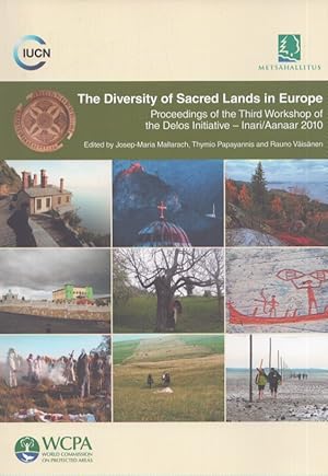 The Diversity of Sacred Lands in Europe : Proceedings of the Third Workshop of the Delos Initiati...