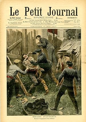 "LE PETIT JOURNAL N°861 du 19/5/1907" MOEURS D'APACHES : Atroce vengeance d'un rôdeur / UN DRAME ...