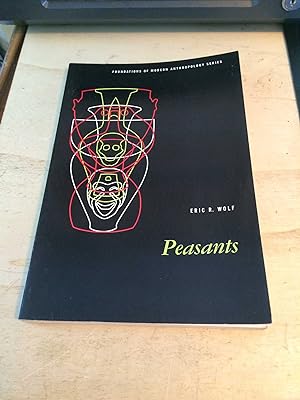 Peasants (Foundations of Modern Anthropology Series)