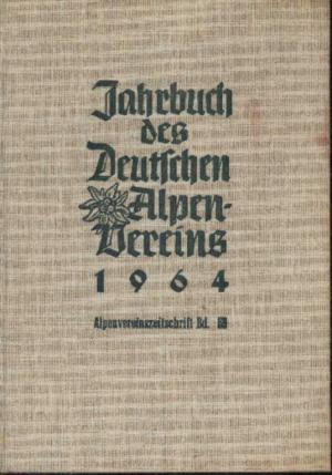 Jahrbuch des Deutschen Alpenvereins 1964. Alpenvereinszeitschrift Band 89.