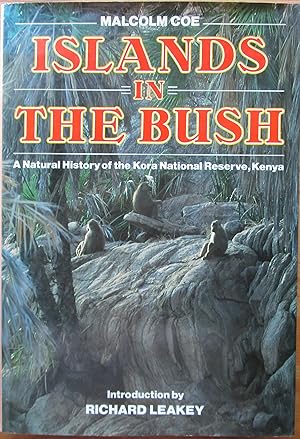 ISLANDS in the BUSH: A Natural History of the Kora National Reserve, Kenya