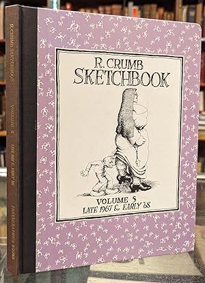 R. Crumb Sketchbook, Volume 5: Late 1967 & Early '68