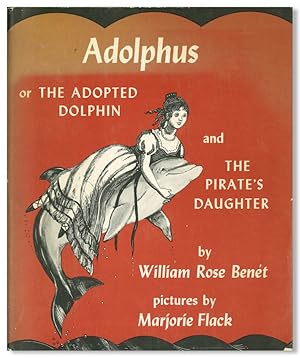 ADOLPHUS OR THE ADOPTED DOLPHIN AND THE PIRATE'S DAUGHTER