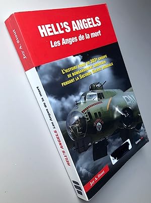 Hell's Angels : Les Anges De La Mort - L'histoire Vraie Du 303e Groupe De Bombardement Américain ...