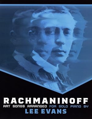 Rachmaninoff Art Songs Arranged For Solo Piano