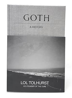 Goth: A History SIGNED FIRST EDITION