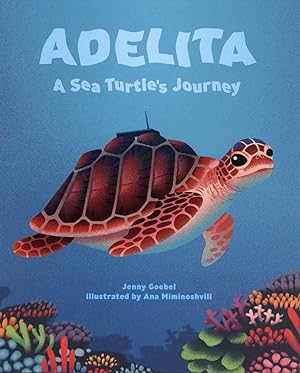 Adelita, A Sea Turtle's Journey