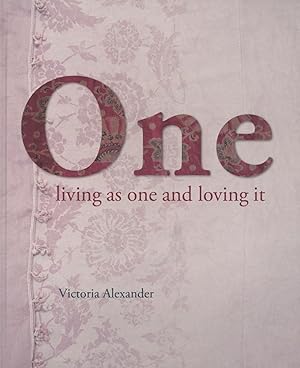 One: Living as one and loving it