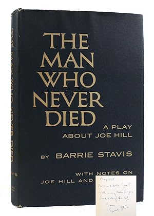THE MAN WHO NEVER DIED, A PLAY ABOUT JOE HILL Signed