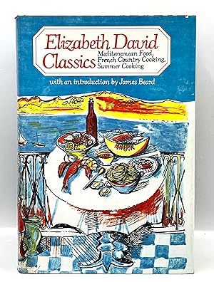 ELIZABETH DAVID CLASSICS Mediterranean Food, French Country Cooking, Summer Cooking