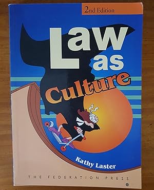 LAW AS CULTURE: Second Edition