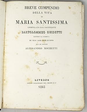 Breve compendio della vita di Maria Santissima.dietro la scorta de' XXIV rami incisi in Roma dal ...