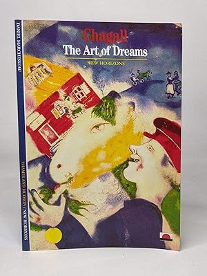 Chagall: The Art of Dreams (New Horizons S.)