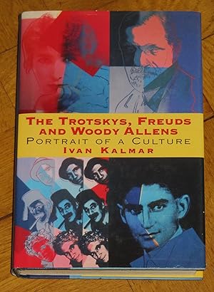 The Trotskys, Freuds and Woody Allens - Portrait of a Culture