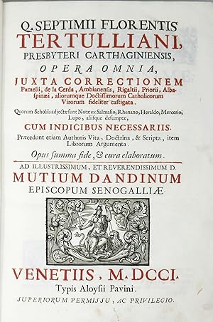 Opera omnia, justa correctionem Pamelii, de la Cerda, Ambianensis, Rigaltii, Priorii, Albaspinaei...
