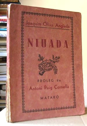 NIUADA. Pròleg de Antoni Puig Cornellà. Mataró.