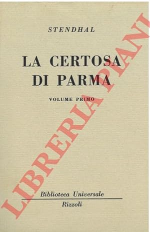 La certosa di Parma. Volumi I e II.