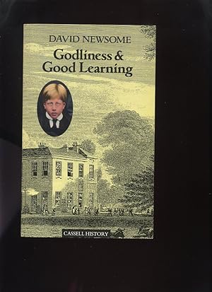 Godliness and Good Learning, Four Studies on a Victorian Ideal