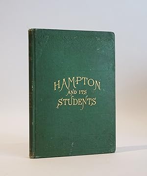 Hampton and Its Students. By Two of its Teachers. With Fifty Cabin and Plantation Songs, Arranged...