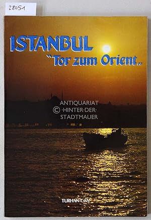 Istanbul: Tor zum Orient.