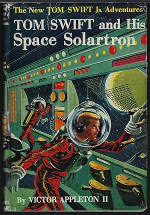 TOM SWIFT AND HIS SPACE SOLARTRON