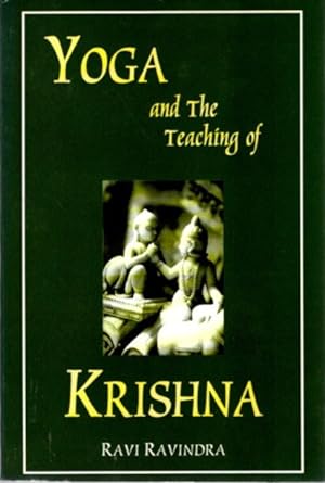 YOGA AND THE TEACHINGS OF KRISHNA