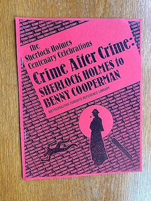 The Sherlock Holmes Centenary Celebrations Crime after Crime: Sherlock Holmes to Benny Cooperman ...