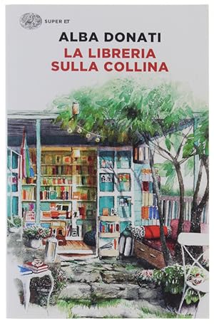 LA LIBRERIA SULLA COLLINA [volume nuovo]: