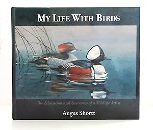 My Life With Birds: The Education and Successes of a Wildlife Artist