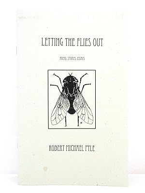 Letting the Flies Out: Poems, Stories, Essays