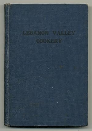 Lebanon Valley Cookery, including "Tried Receipts," published in 1889