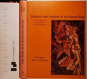 Structure and Function of the Human Body: An Introdcution to Anatomy and Physiology