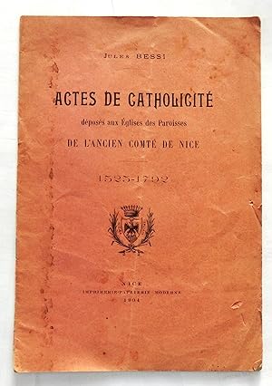 Actes de catholicité déposés aux églises des paroisses de l'ancien Comté de Nice 1525-1792.
