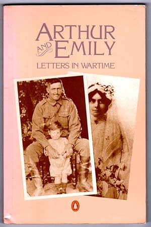 Arthur and Emily: Letters in Wartime edited by Irene MacDonald and Susan Radvansky