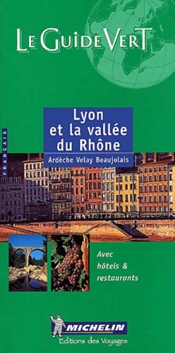Lyon et la vall e du rh ne n 373 - Guide Vert