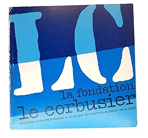 La fondation Le Corbusier reconnue d'utilité publique.
