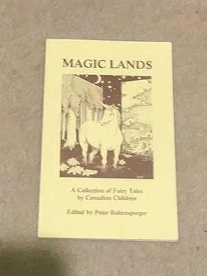 Magic Lands: A Collection of Fairy Tales by Canadian Children