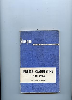 PRESSE CLANDESTINE 1940 - 1944