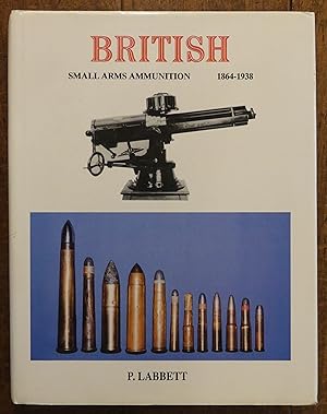 British Small Arms Ammunition 1864 - 1938 (other Than .303 Inch Calibre)