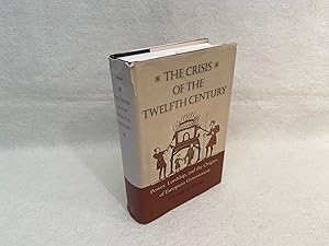 The Crisis of the Twelfth Century: Power, Lordship, and the Origins of European Government