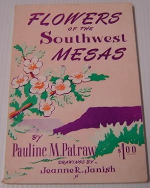 Flowers Of The Southwest Mesas, Popular Series No. 5, Second Edition